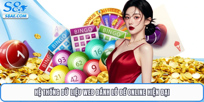 Hệ thống dữ liệu web đánh lô đề online hiện đại